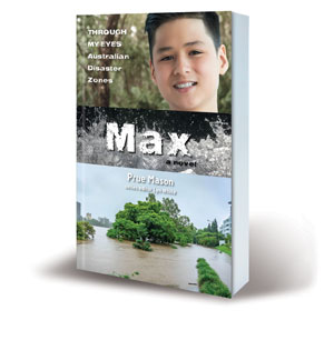 Max: Through my Eyes - Australian Disaster Zones